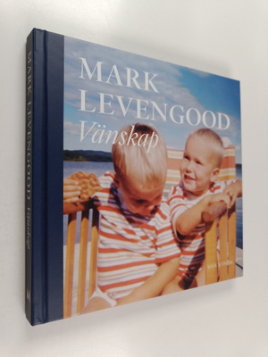 Mark Levengood : Vänskap (signeerattu)