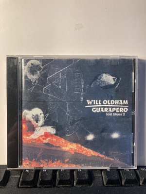 WILL OLDHAM: Guarapero, Lost Blues 2, CD