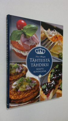 Kaisa Sillanpää : Tähteistä tähdiksi : reseptikuningatar