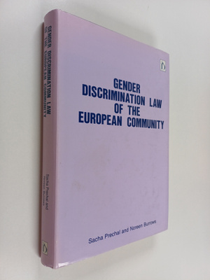 Sacha Prechal : Gender discrimination law of the European...