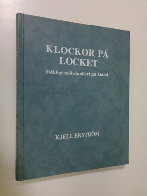 Kjell Ekström : Klockor på locket : folkligt möbelmåleri ...