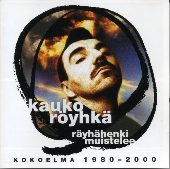 KAUKO RÖYHKÄ: Räyhähenki Muistelee – 2-CD kokoelma 1980–2000