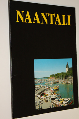 Naantali : kaupunki meren sylissä