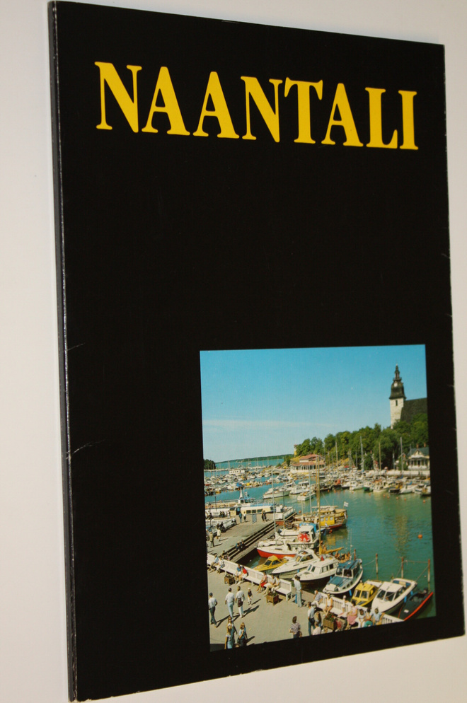 Naantali : kaupunki meren sylissä