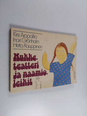 Kirsi Aropaltio : Nukketeatteri ja naamioleikit