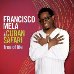 Francisco Mela - Tree Of Life (CD)
