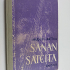 Marjatta Mattila : Sanan säteitä : hartauskirja kouluja, ... - pikkukuva 1