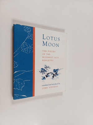 Rengetsu : Lotus Moon - The Poetry of the Buddhist Nun Re...