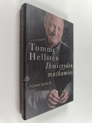 Tommy Hellsten - ihmisyyden matkamies
