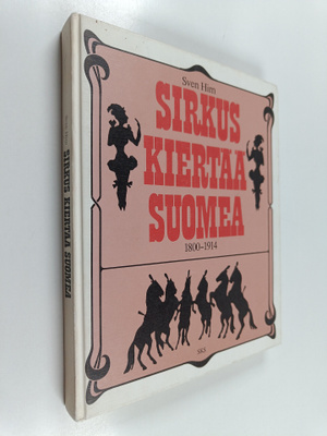 Sven Hirn : Sirkus kiertää Suomea 1800-1914