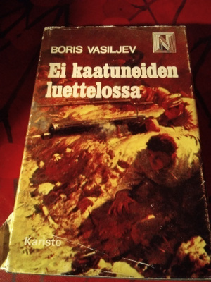 BORIS VASILJEV : EI KAATUNEIDEN LUETTELOSSA