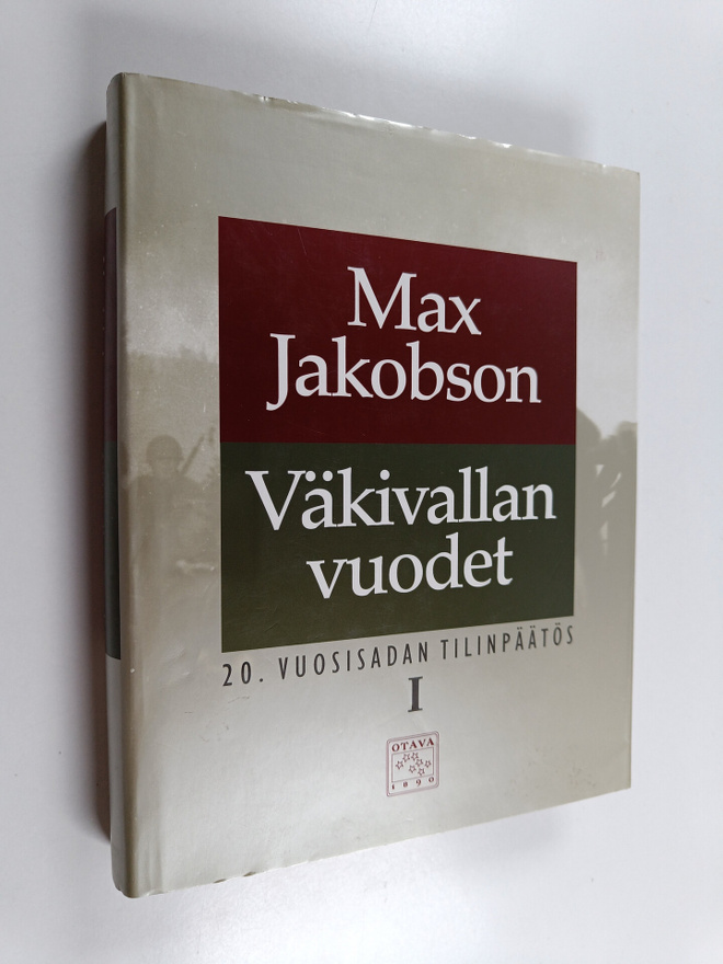 Max Jakobson : 20. vuosisadan tilinpäätös : Väkivallan vu...