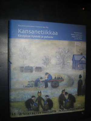Kansanetiikkaa : käsityksiä hyvästä ja pahasta