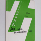 Tapio Vaherva : Aikuisten opettamisen taito : radion aiku... - pikkukuva 1