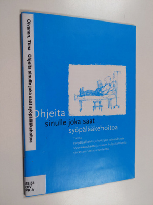 Tiina Oivanen : Ohjeita sinulle joka saat syöpälääkehoitoa