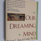 Robert L. Van de Castle : Our Dreaming Mind - pikkukuva 1