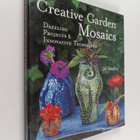 Terry Krautwurst ym. : Creative Garden Mosaics - Dazzling... - pikkukuva 1