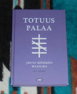TOTUUS PALAA Jouni Mömmön maailma # KIRJA Mana Mana