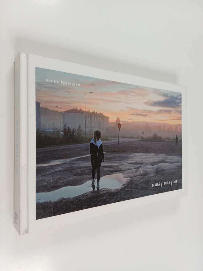 Hannu Pakarinen : Minä, sinä, me