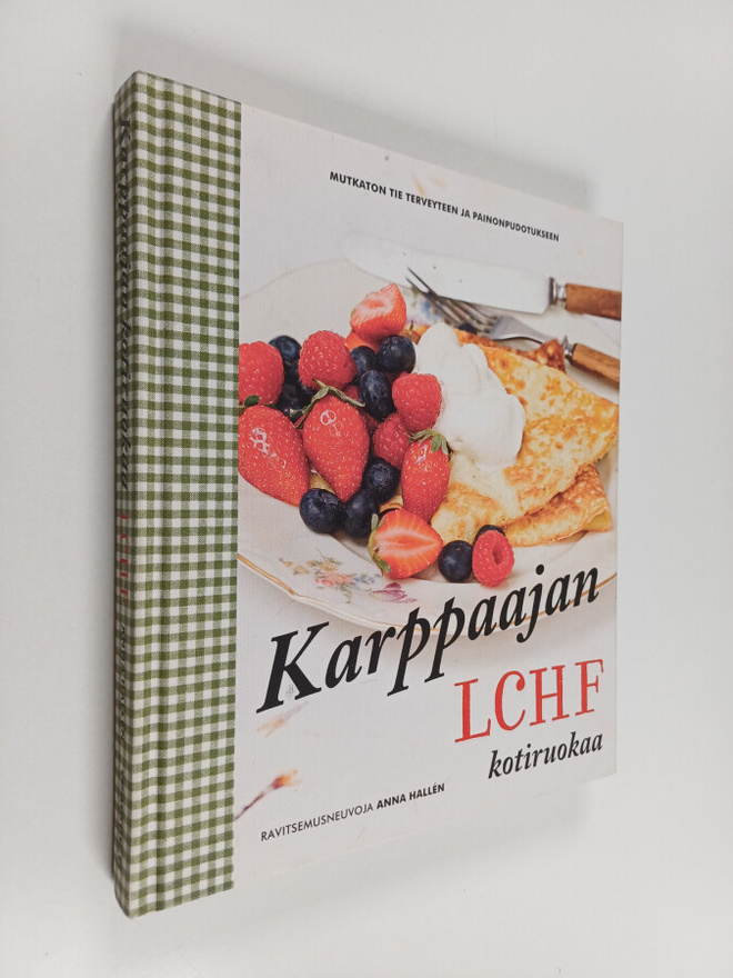 Anna Hallen : Karppaajan kotiruokaa : mutkaton tie tervey...