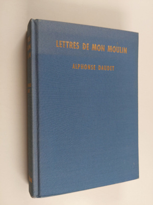 Alphonse Daudet : Letters de mon moulin