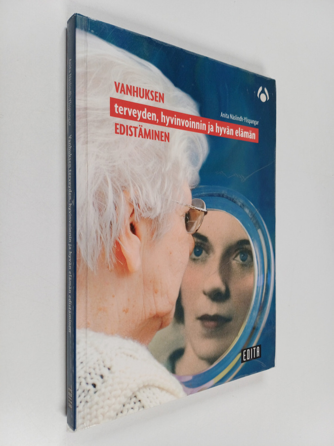Anita Näslindh-Ylispangar : Vanhuksen terveyden, hyvinvoi...