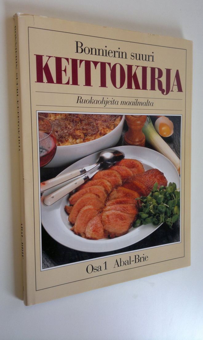 Bonnierin suuri keittokirja : ruokaohjeita maailmalta Osa...