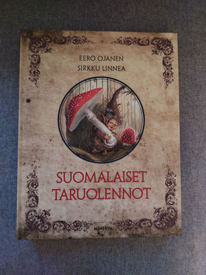 Suomalaiset taruolennot - Eero Ojanen ja Sirkku Linnea