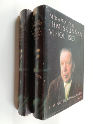 Mika Waltari : Ihmiskunnan viholliset 1-2