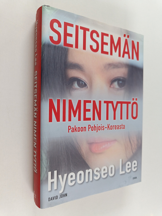 David John ym. : Seitsemän nimen tyttö : pakoon Pohjois-K...