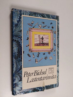 Peter Bichsel : Lastentarinoita