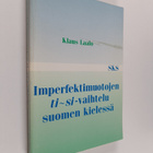 Klaus Laalo : Imperfektimuotojen ti - si -vaihtelu suomen... - pikkukuva 1