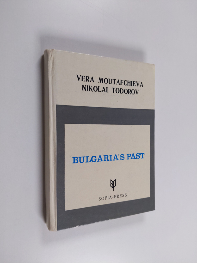 Nikolai Todorov ym. : Bulgaria's Past