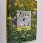 Ajatus joka kantaa ilossa ja onnessa - pikkukuva 1