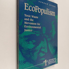 Andrew Szasz : EcoPopulism : toxic waste and the movement... - pikkukuva 1