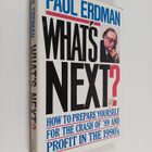 Paul Erdman : What's next? : how to prepare yourself for ... - pikkukuva 1