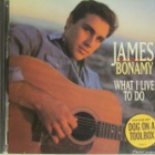 James Bonamy • What I Live To Do CD - pikkukuva 1