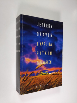 Jeffery Deaver : Tikapuita pitkin taivaaseen