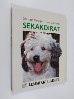 Christine Metzger : Sekakoirat