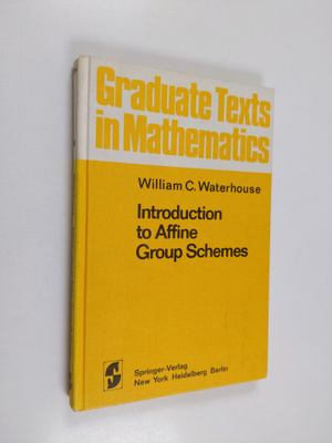 William C. Waterhouse : Introduction to affine group schemes