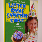 Deanna F. Cook : Lasten omat synttärikakut : 32 mahtavaa ... - pikkukuva 1