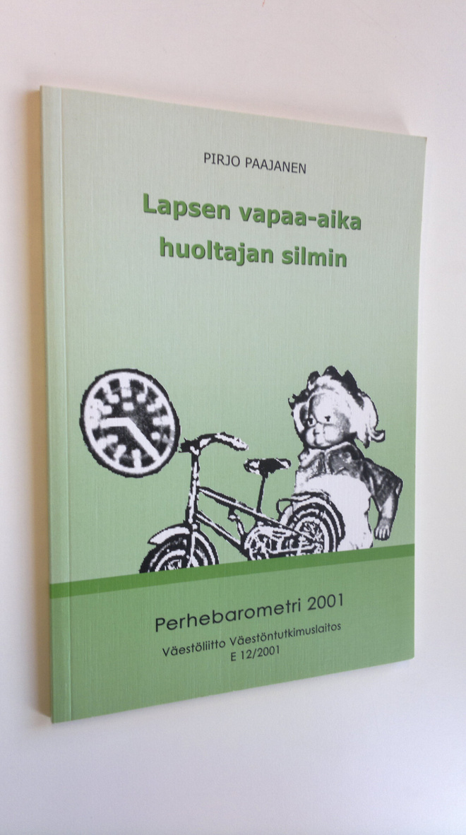 Pirjo Paajanen : Lapsen vapaa-aika huoltajan silmin