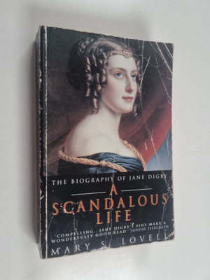 Mary S. Lovell : A Scandalous Life - The Biography of Jan...
