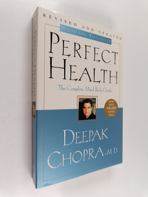 Deepak Chopra, M.D. : Perfect Health : Revised and Update...