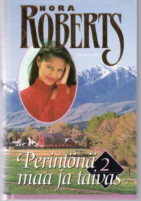 Nora Roberts - Perintönä maa ja taivas 2 osa