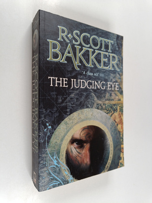 R. Scott Bakker : The judging eye