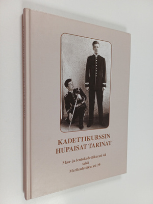 Kadettikurssin hupaisat tarinat : nauravat maa- ja lentok...