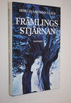 Irmelin Sandman Lilius : Främlingsstjärnan