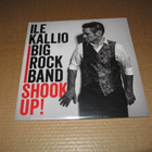 Ile Kallio Big Rock Band LP Shook Up ! v.2015 UUSI ! - pikkukuva 1