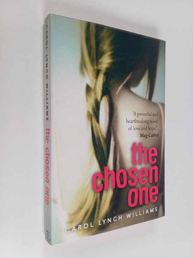 Carol Lynch Williams : The chosen one
